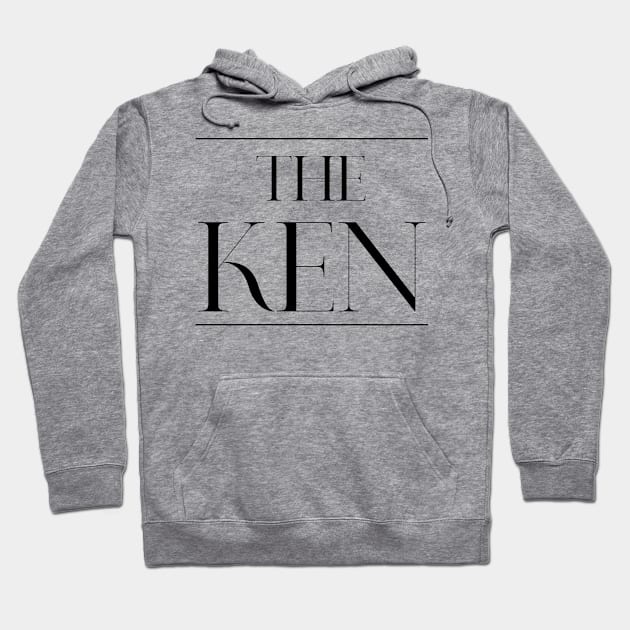 The Ken ,Ken Surname, Ken Hoodie by MeliEyhu